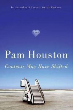 Contents May Have Shifted by Pam Houston